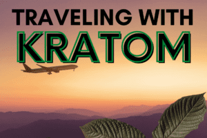 TRAVELING WITH KRATOM